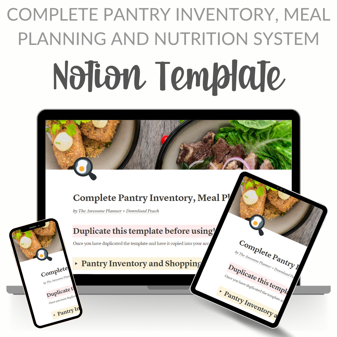 Complete Pantry Inventory, Meal Planning and Nutrition Tracking System - Notion Template